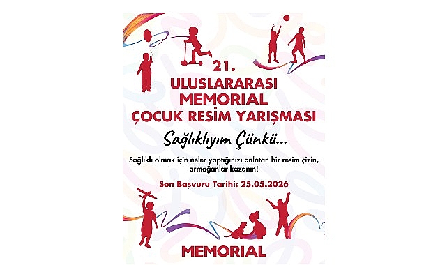 21. Memorial Uluslararası Çocuk Resim Yarışması İçin   Son Başvuru 25 Mayıs