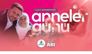 Başkanımız Rasim Arı’nın Anneler Günü Mesajı
