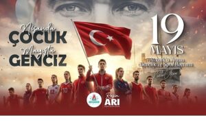 Belediye Başkan Rasim Arı “Nisan’da Çocuk, Mayıs’ta Genciz”