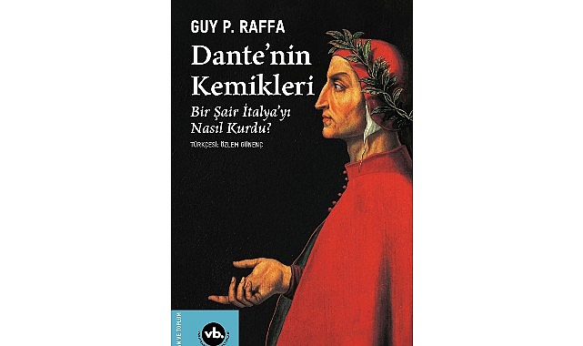 Ölümden sonra başlayan hikâye:  “Dante’nin Kemikleri”