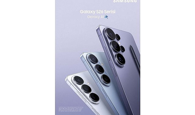 Samsung’dan Galaxy S26 serisine özel avantajlı kampanyalar