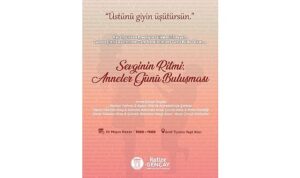 Sevginin Ritmi: Annelerle Buluşuyoruz