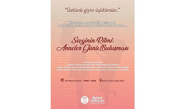 Sevginin Ritmi: Annelerle Buluşuyoruz