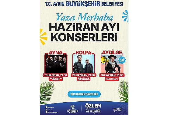 Aydın Büyükşehir Belediyesi Yaza Merhaba Konserleri Başlıyor