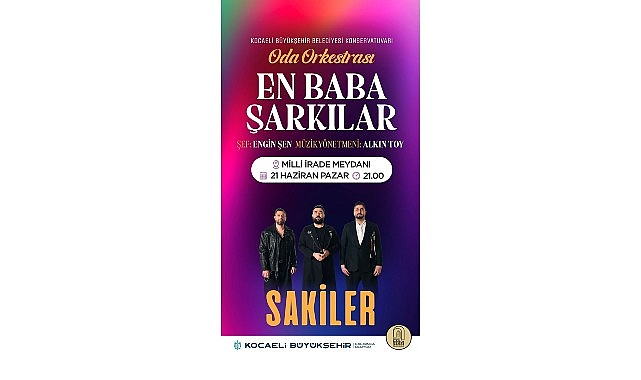 Sakiler ve Oda Orkestrası’ndan “Babalar Günü” konseri