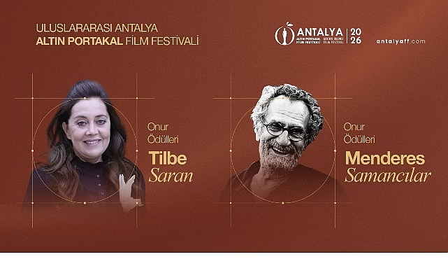 Altın Portakal’da Onur Ödülleri Menderes Samancılar ve Tilbe Saran’a