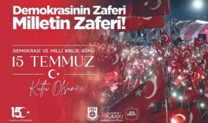 Belediye Başkanı Savaş Kalaycı’nın 15 Temmuz Mesajı