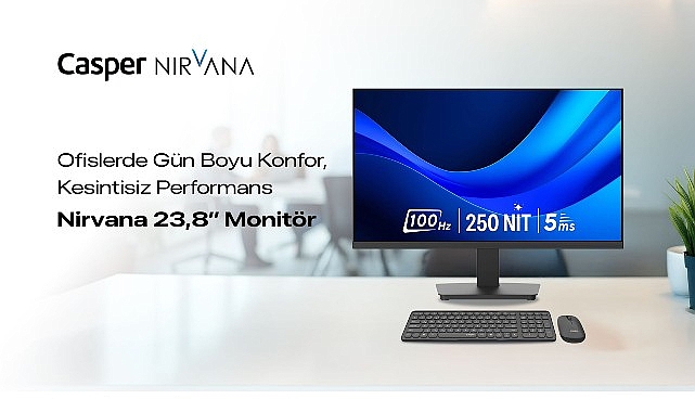 Casper Nirvana 23.8’’ Monitör, Ofislerde Konforlu ve Kesintisiz Çalışmayı Destekliyor