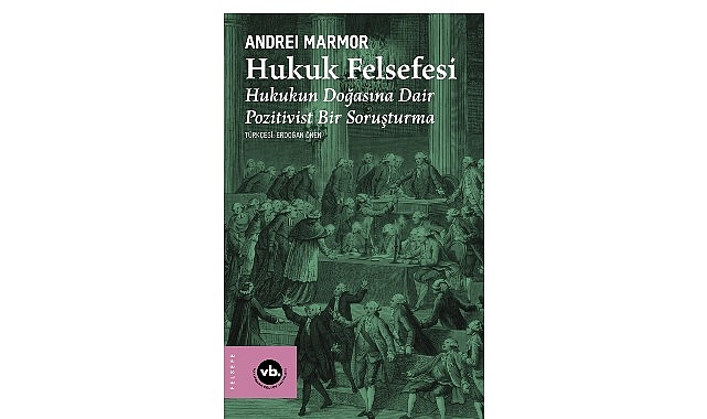 Hukukun doğasına dair temel sorulara kapsamlı bir bakış:   “Hukuk Felsefesi”