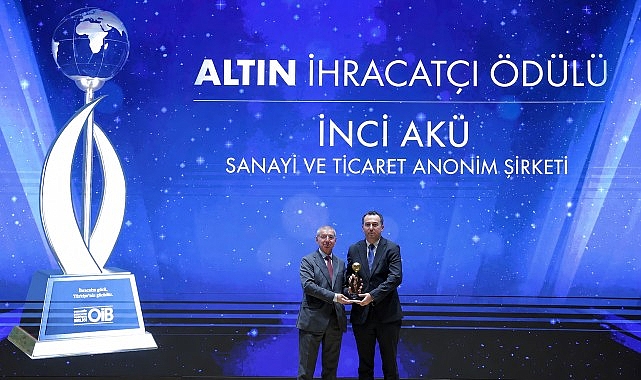 İnci Akü, İhracattaki Güçlü Performansını Bir Kez Daha Altın İhracat Ödülü ile Taçlandırdı